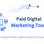 Best Paid Digital Marketing Tools